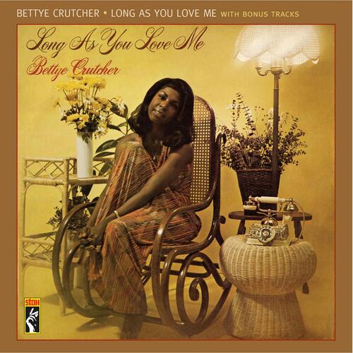 Bettye Crutcher Long As You Love Me (CD)