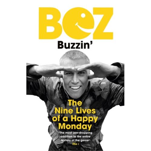 Bez Buzzin: The Nine Lives Of A Happy… (BOK)