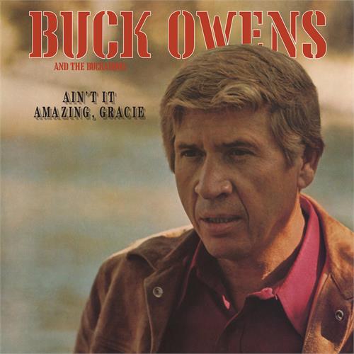 Buck Owens & His Buckaroos Ain't It Amazing Gracie (CD)