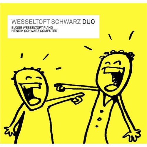 Bugge Wesseltoft & Henrik Schwartz Duo (CD)