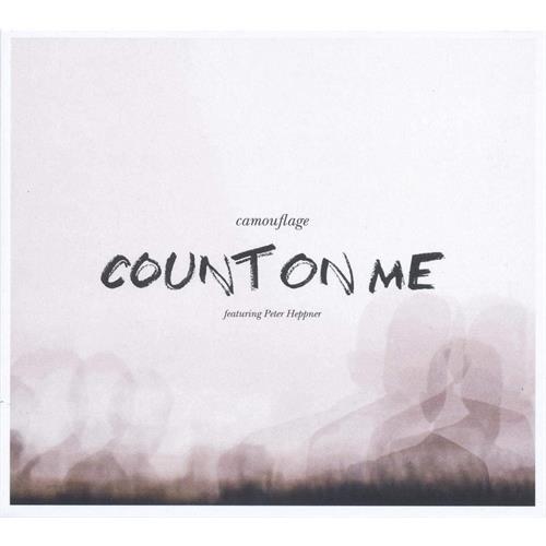 Camouflage/Peter Heppner Count On Me (CD)