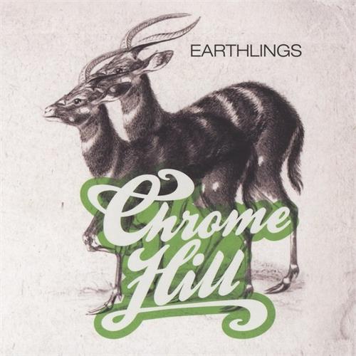Chrome Hill Earthlings (CD)