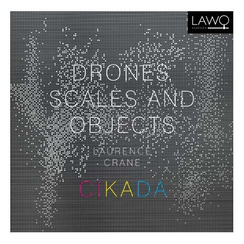 Cikada Crane: Drones, Scales And Objects (CD)
