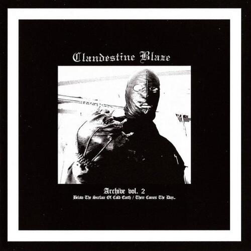 Clandestine Blaze Archives Vol.2 (LP)