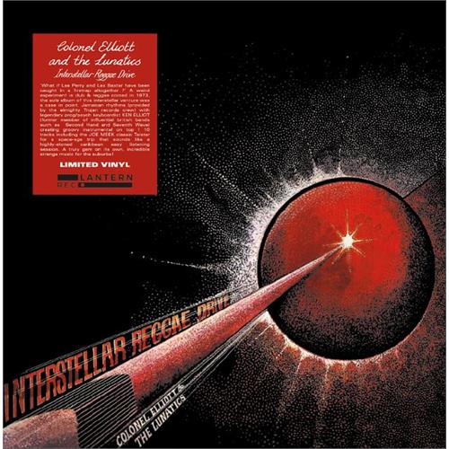 Colonel Elliot & The Lunatics Interstellar Reggae Drive (LP)
