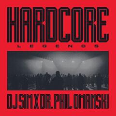 DJ Sim X Dr. Phil Omanski Hardcore Legends (LP)