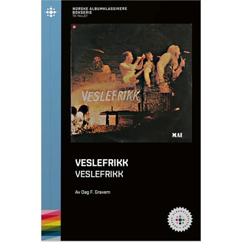 Dag F. Gravem Veslefrikk - Veslefrikk (BOK)