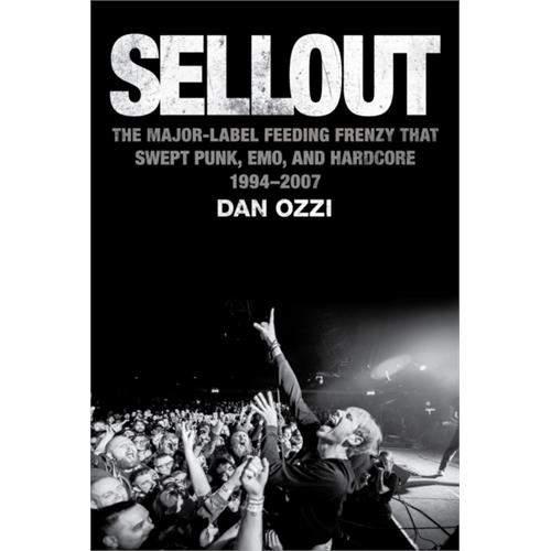 Dan Ozzi Sellout: The Major-Label Feeding… (BOK)