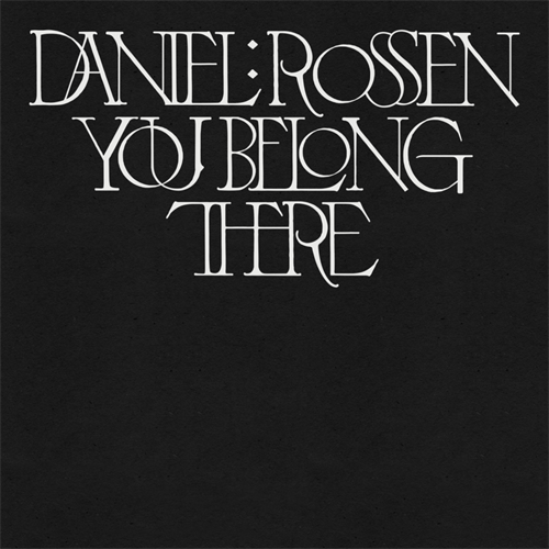 Daniel Rossen You Belong There - LTD (LP)