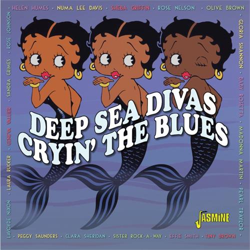 Diverse Artister Deep Sea Divas - Crying The Blues (CD)