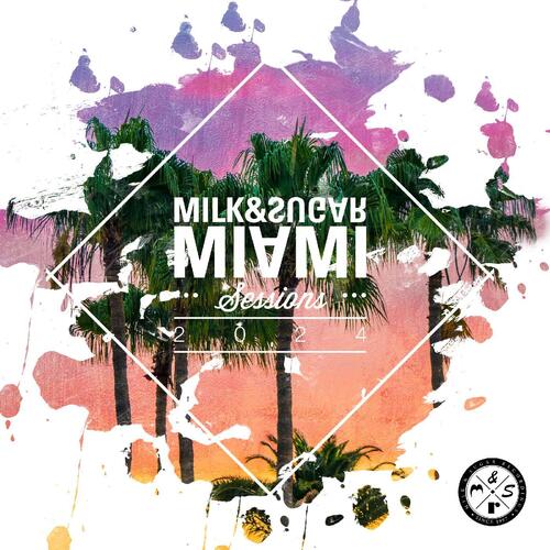 Diverse Artister Milk & Sugar Miami Sessions 2024 (2CD)