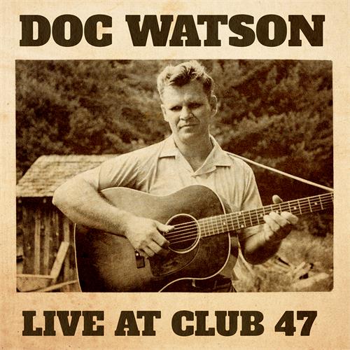 Doc Watson Live At Club 47 (CD)