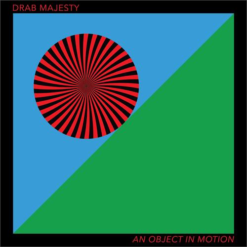 Drab Majesty An Object In Motion EP (12")