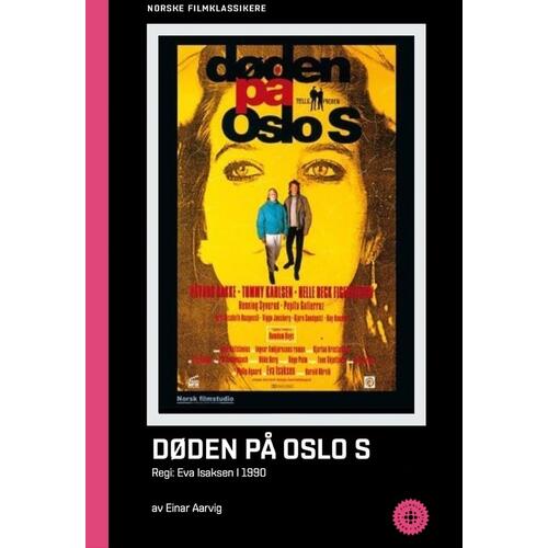 Einar Aarvig Eva Isaksen - Døden På Oslo S (BOK) 