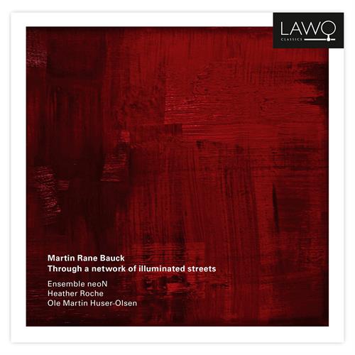 Ensemble neoN Bauck: Through A Network Of… (CD)