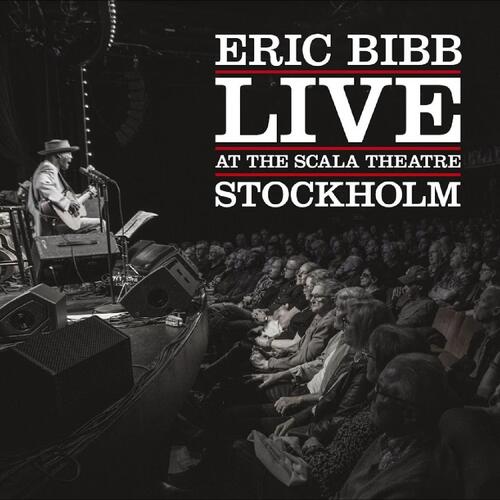 Eric Bibb Live At The Scala Theatre Stockholm (CD)