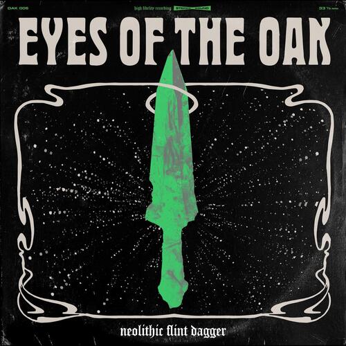 Eyes Of The Oak Neolithic Flint Dagger (LP) 