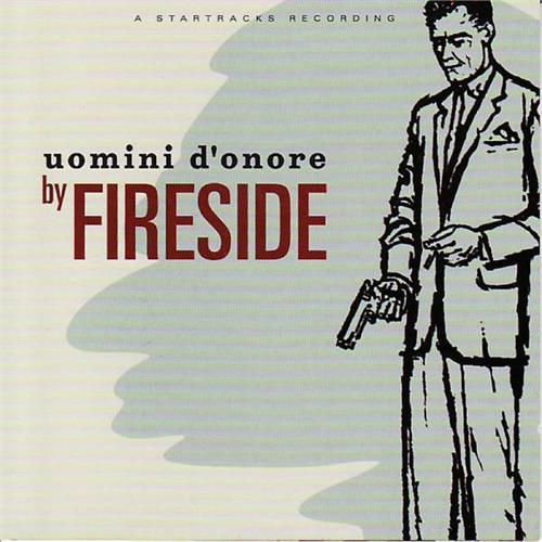 Fireside Uomini D'onore - LTD (LP) 