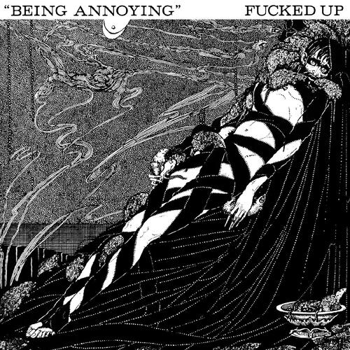 Fucked Up Being Annoying (7")