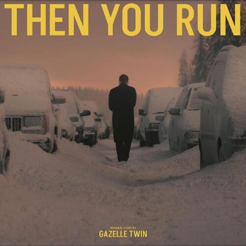 Gazelle Twin Then You Run - OST (LP) 