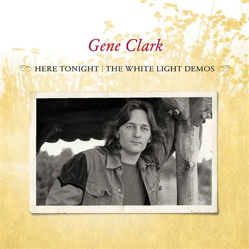 Gene Clark Here Tonight: The White Light Demos (CD)