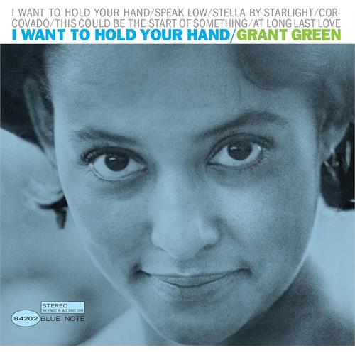 Grant Green I Want To Hold Your Hand - Tone… (LP)