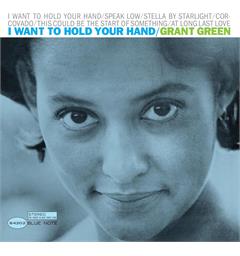 Grant Green I Want To Hold Your Hand - Tone… (LP)