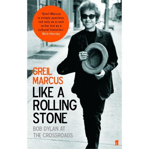 Greil Marcus Like A Rolling Stone: Bob Dylan At…(BOK)