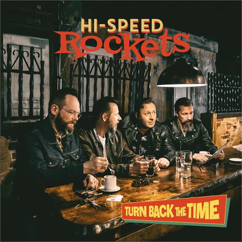 Hi-Speed Rockets Turn Back The Time (CD)