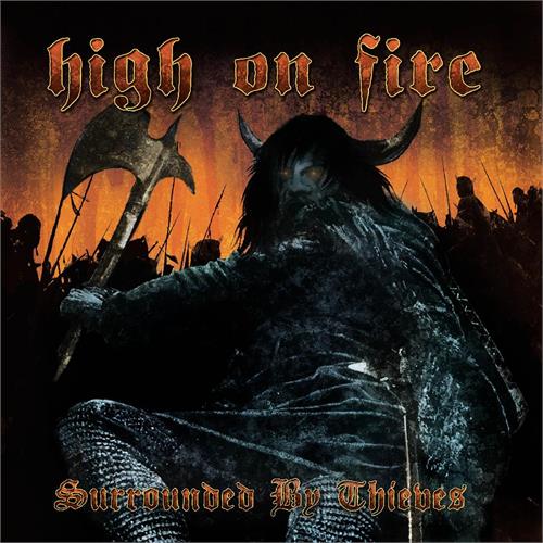 High On Fire Surrounded By Thieves - LTD (2LP)