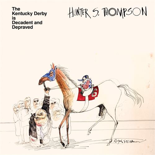 Hunter S. Thompson The Kentucky Derby Is… - LTD (LP)