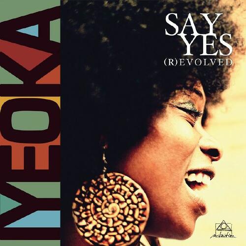Iyeoka Say Yes (R)Evolved (LP) 