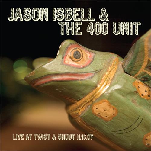 Jason Isbell Live At Twist & Shout 11.16.07 (CD)