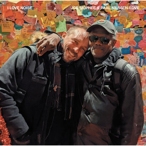 Joe McPhee & Paal Nilssen-Love I Love Noise (LP) 