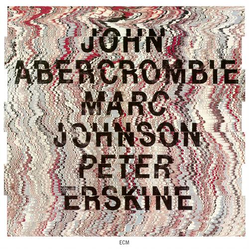 John Abercrombie/Marc Johnson/P. Erskine John Abercrombie/Marc Johnson… (CD)