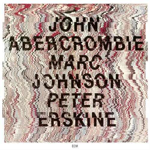 John Abercrombie/Marc Johnson/P. Erskine John Abercrombie/Marc Johnson… (CD) 