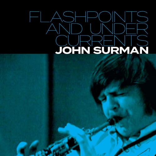 John Surman Flashpoints And Undercurrents (2CD) 