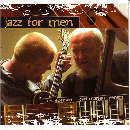Jon Eberson/Carl M. Iversen Jazz For Men (CD)