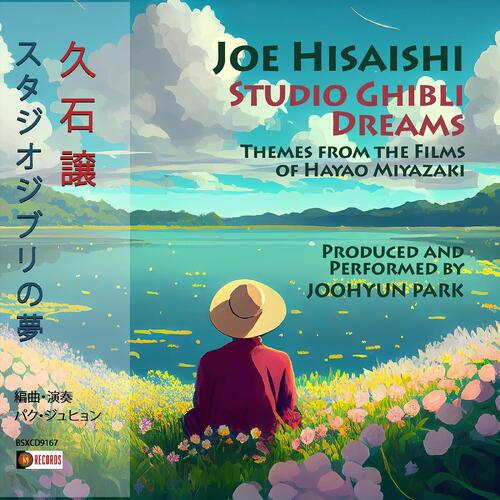 Joohyun Park Joe Hisaishi: Studio Ghibli Dreams (CD)
