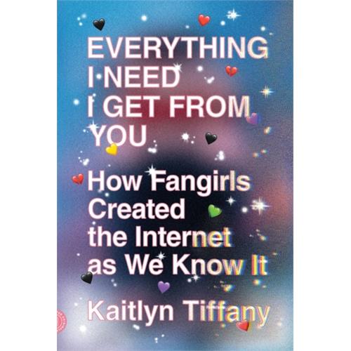 Kaitlyn Tiffany Everything I Need I Get From You (BOK)