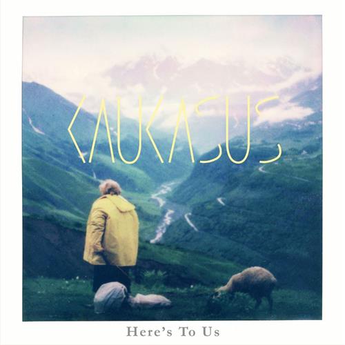 Kaukasus Here's To Us (CD) 