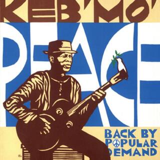 Keb' Mo' Peace...Back By Popular Demand (LP)