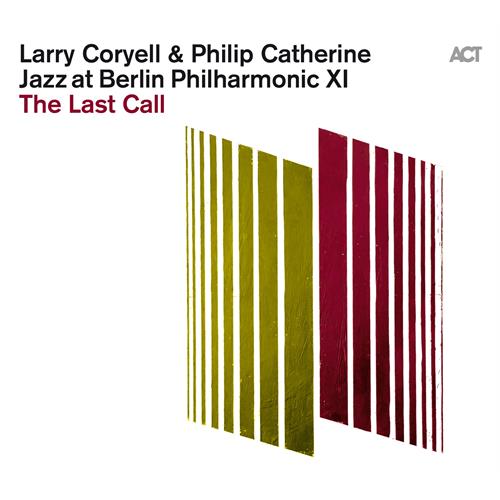 Larry Coryell & Philip Catherine The Last Call (CD)
