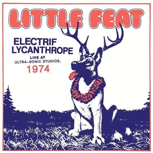 Little Feat Electrif Lycanthrope - Live At… (CD)