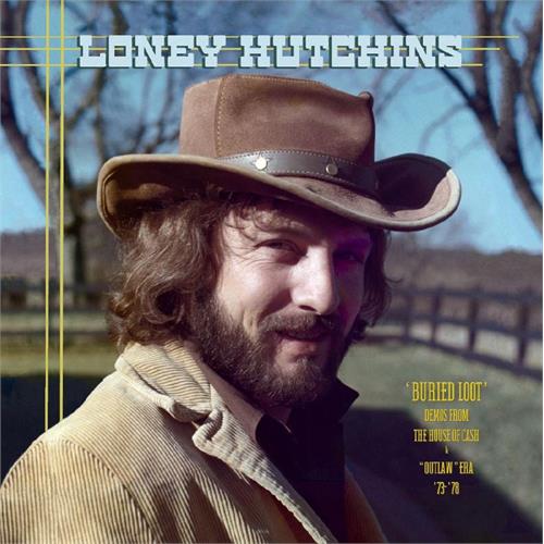 Loney Hutchins Buried Loot: Demos From The House… (CD)