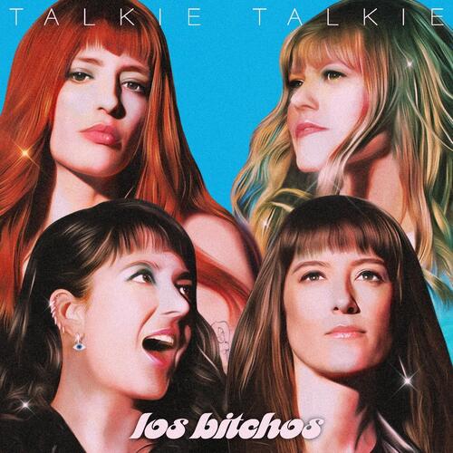 Los Bitchos Talkie Talkie (CD) 