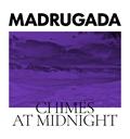 Madrugada Chimes At Midnight - Special… (CD)