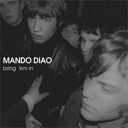 Mando Diao Bring 'Em In (CD)