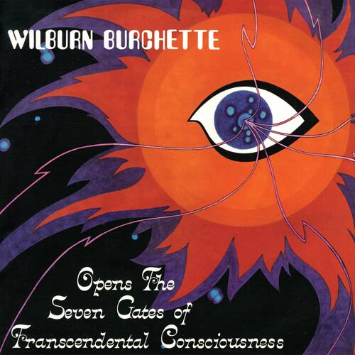 Master Wilburn Burchette Opens The Seven Gates Of… (LP) 