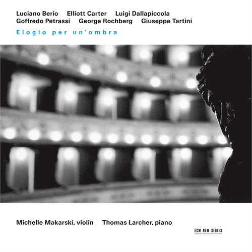 Michelle Makarski/Thomas Larcher Elogio Per Un'Ombra (CD)